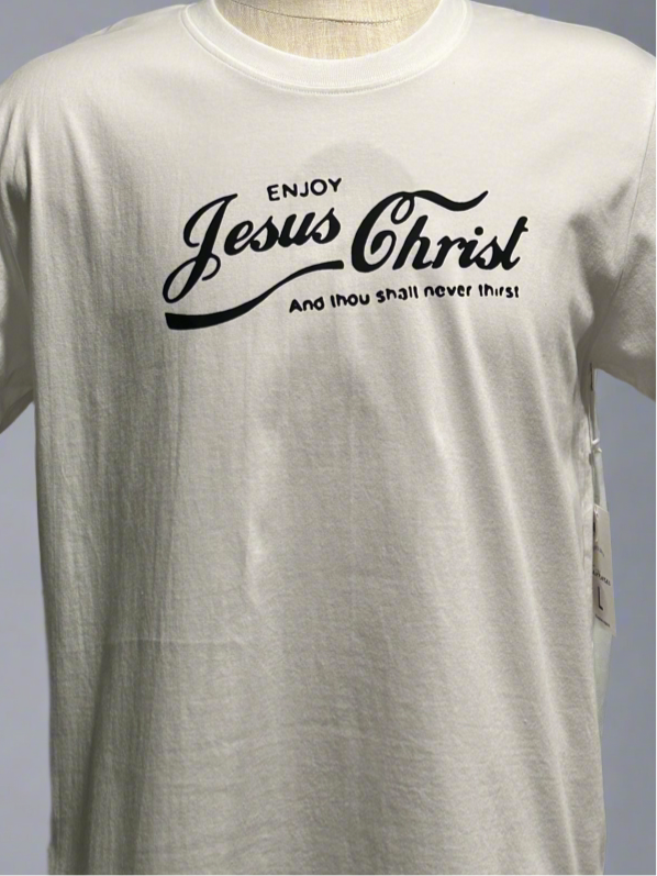 Enjoy Jesus Christ and you shall never