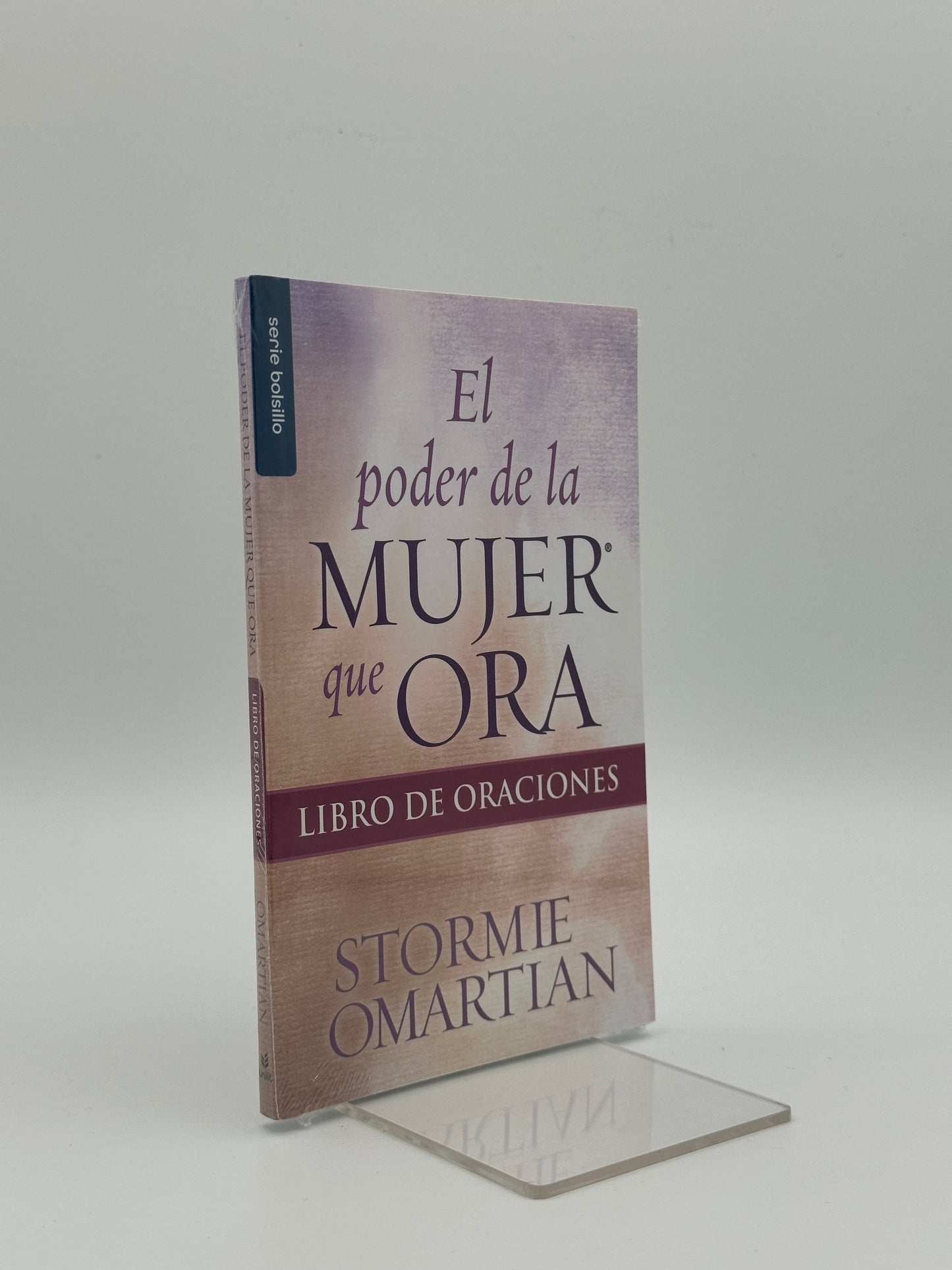 El Poder De La Mujer Que ora (oraciones)