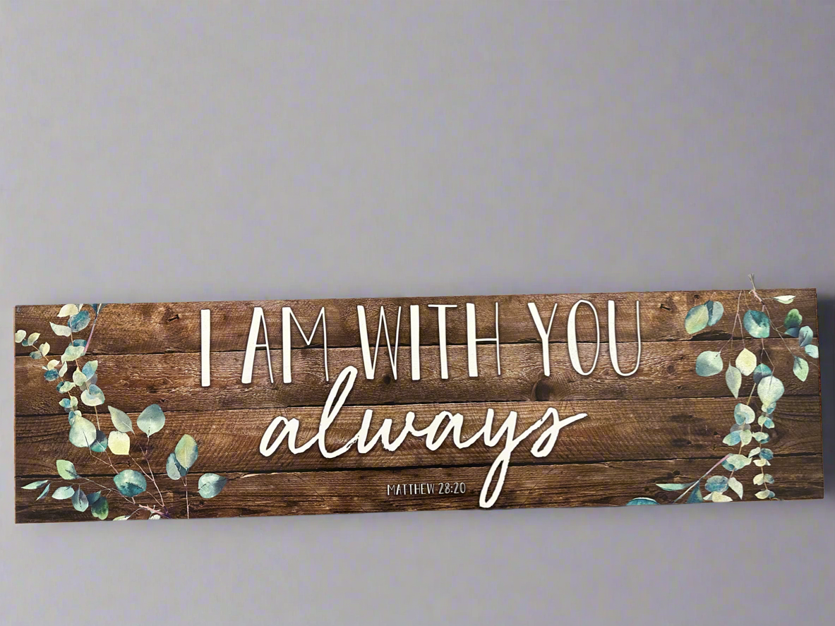 I am with you always wall decor