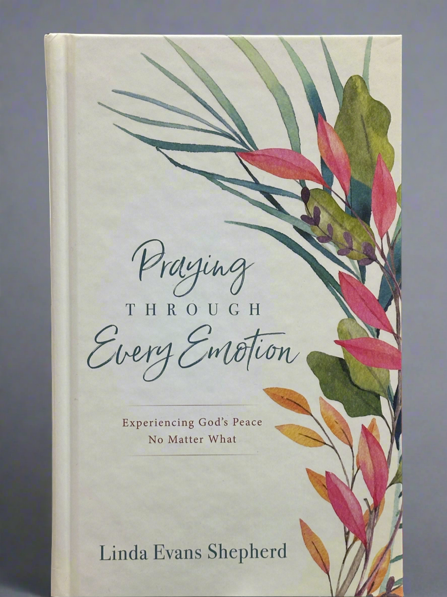 Praying Through Every Emotion