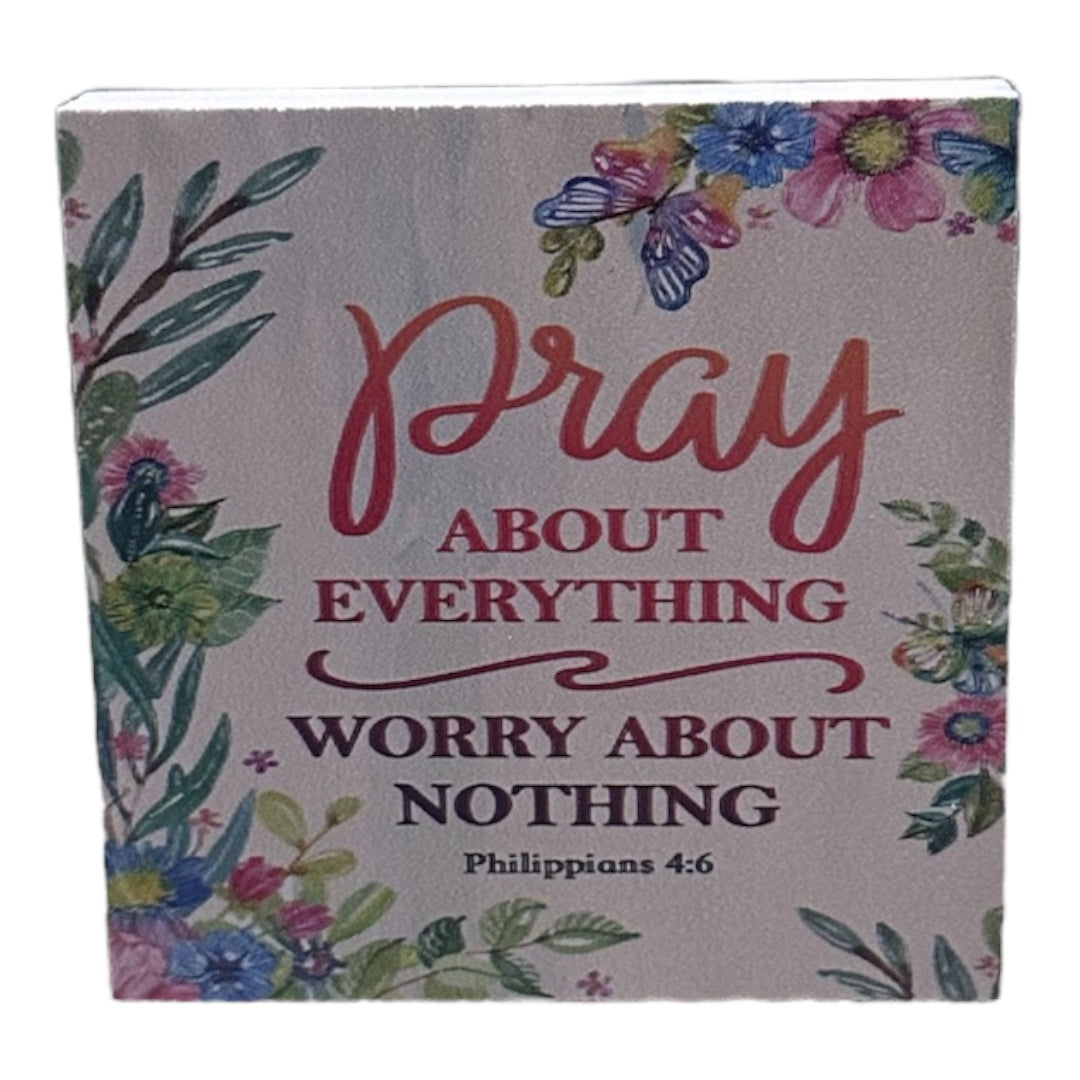 “Pray about everything…”