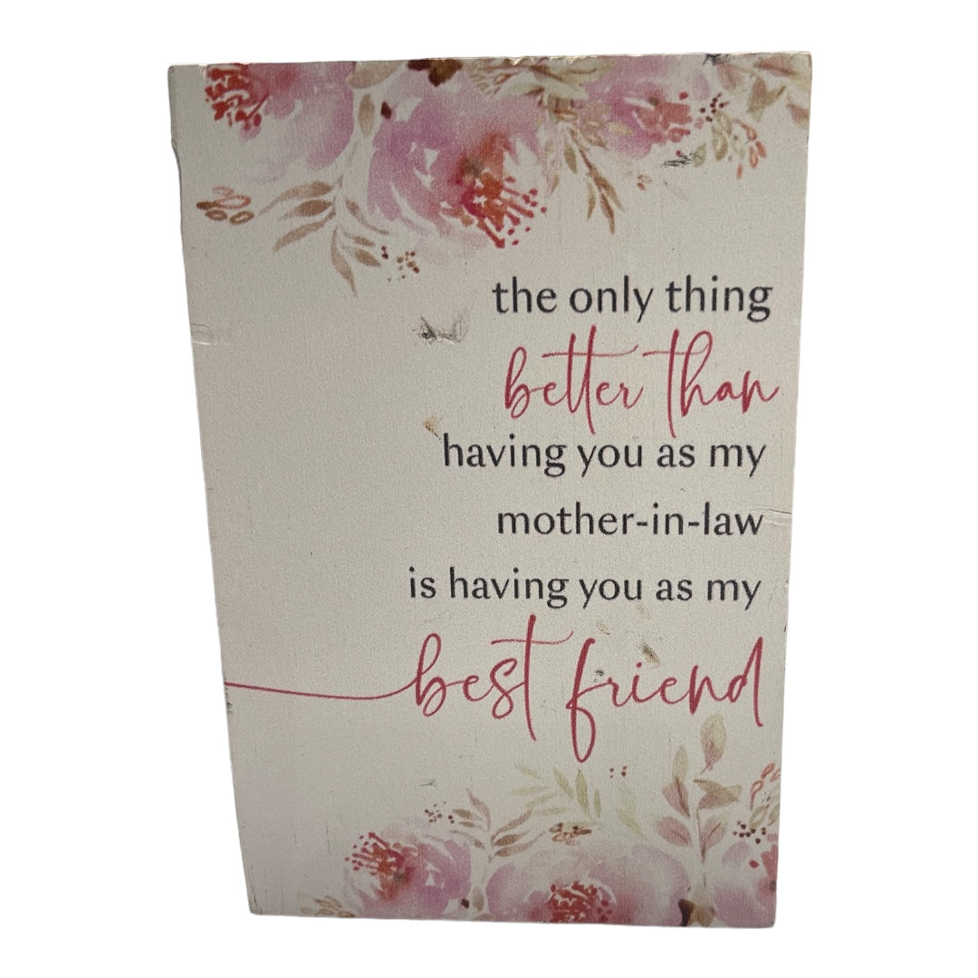 Small wooden frame table decor “the only thing better…”