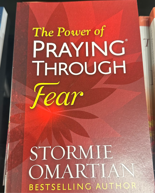 The Power Of Praying Through Fear
