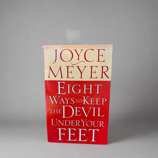 Eight Ways To Keep The Devil Under Your Feet