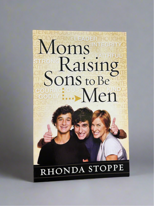 Moms Raising Sons to be Men
