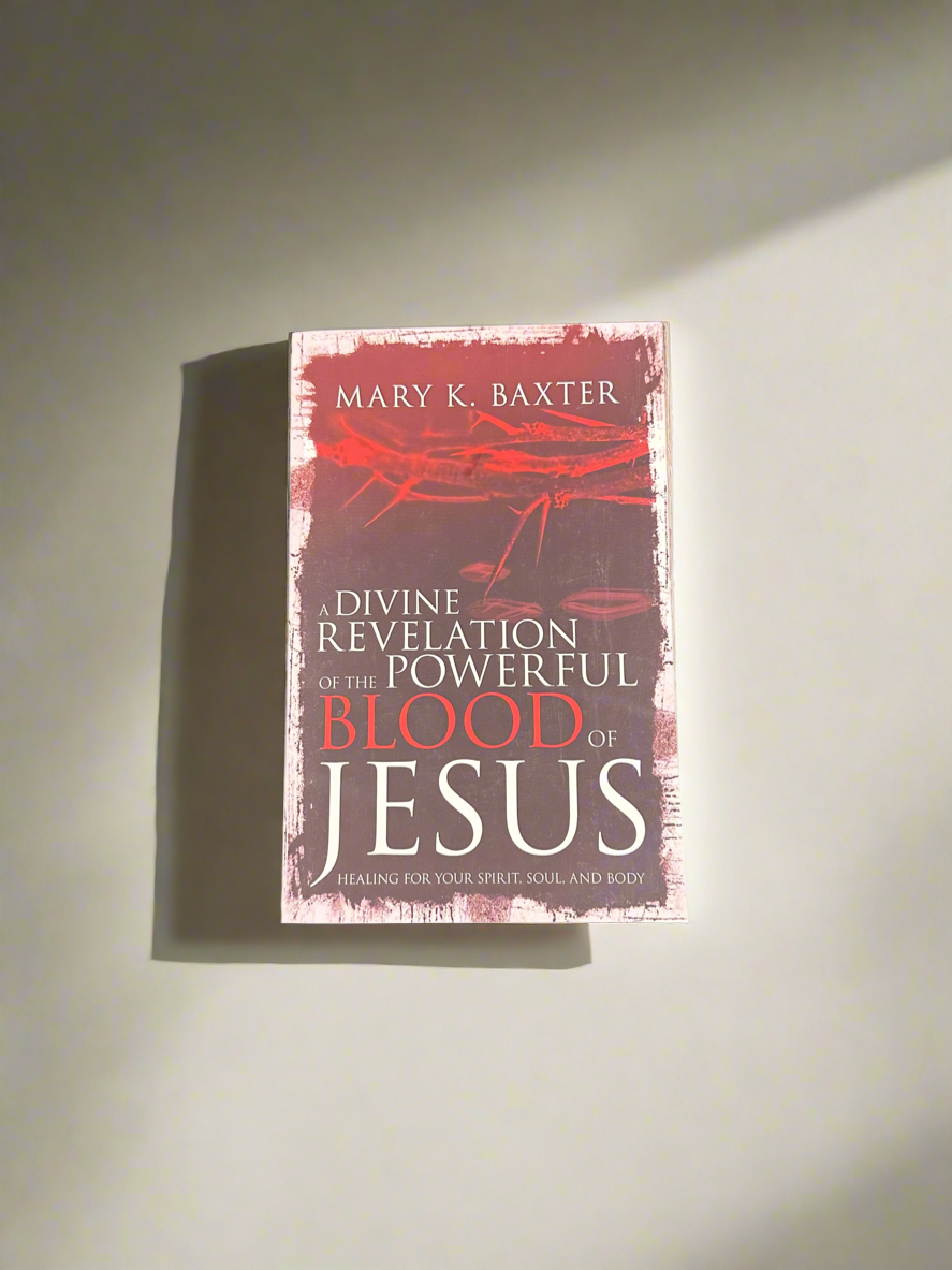 A Divine Revelation of the Powerful Blood of Jesus