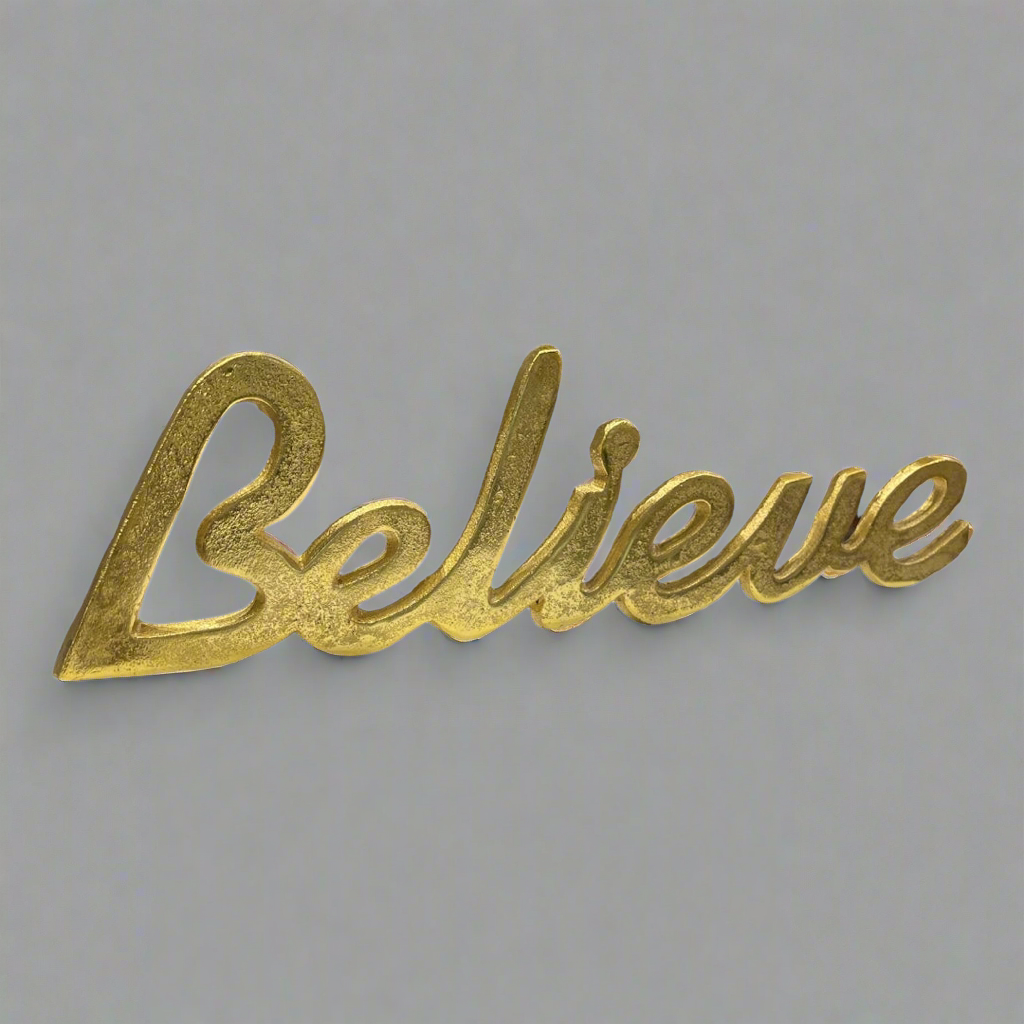 Gold believe sign