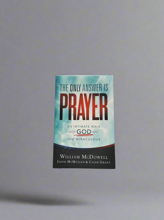 The only Answer is PRAYER