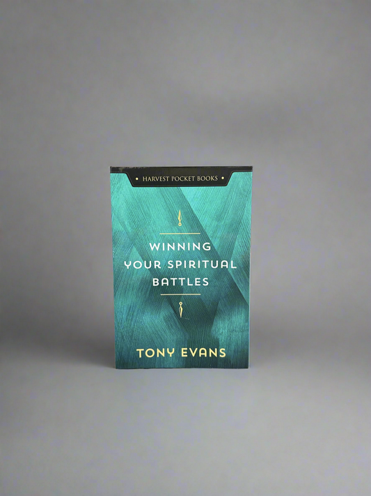 Winning Your spiritual Battles