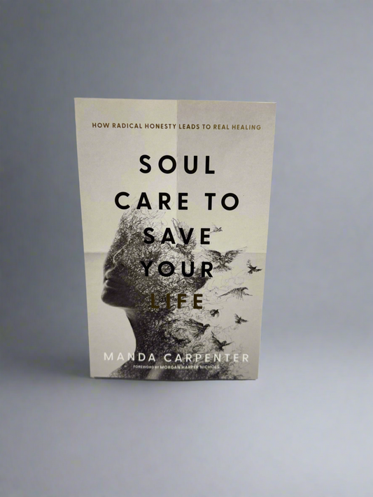 Soul Care to Save Your Life