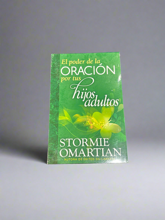 El Poder De La Oración Por Tus Hijos Adultos