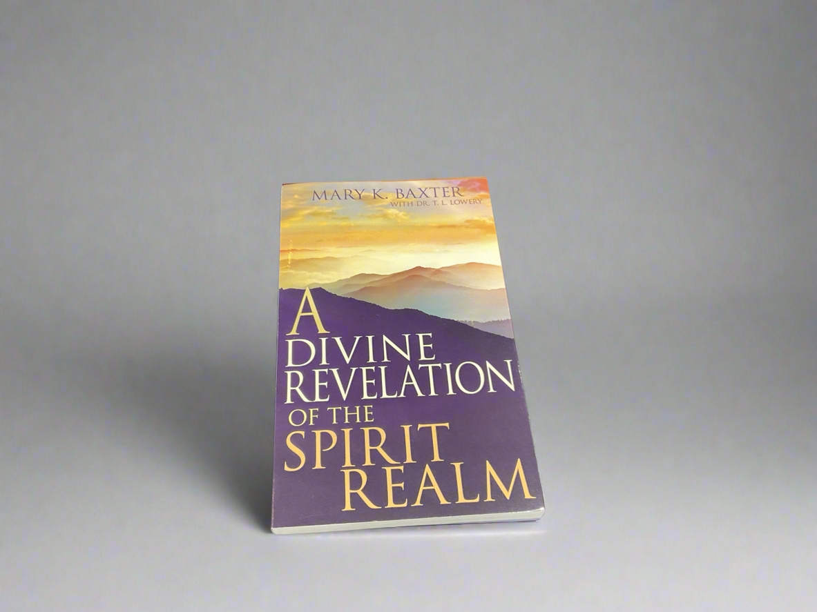 A Divine Revelation of the Spirit Realm