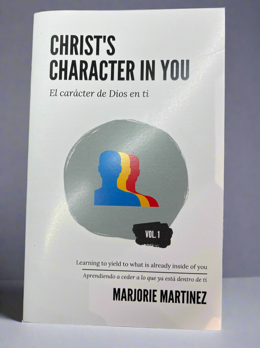 Christ’s Character In You Vol. 1 (Bilingual)