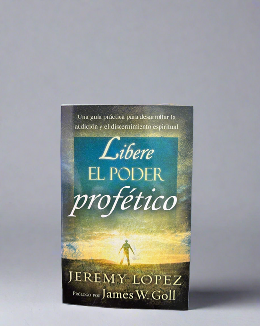 Libere El Poder Profético