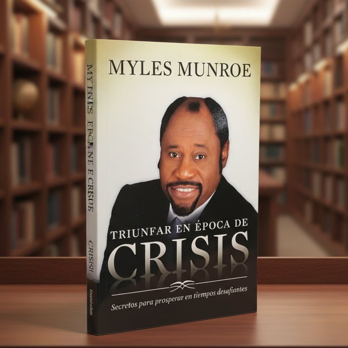 Triunfar En Época De Crisis