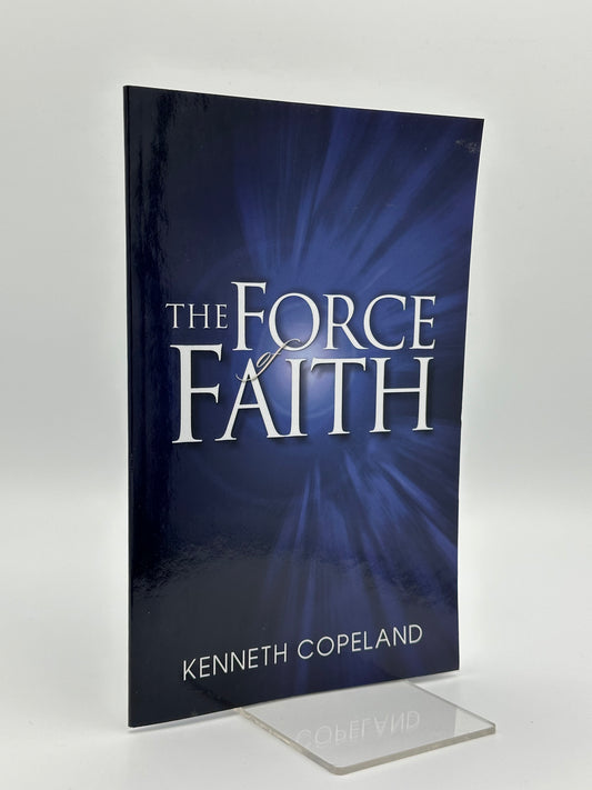 The Force Of Faith