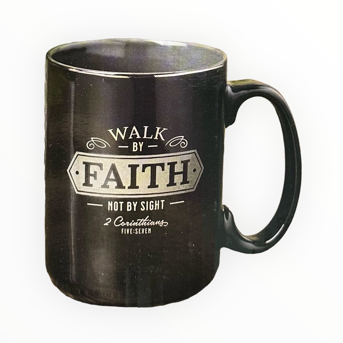 Walk By Faith, Not By Sight Mug