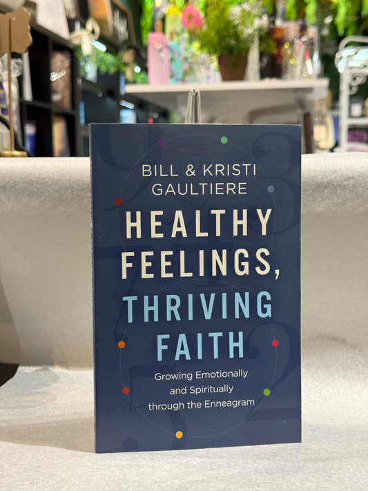 Healthy Feelings, Thriving Faith