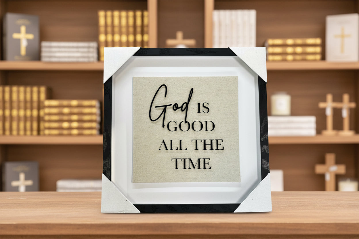 Wall Art: God is good all the time