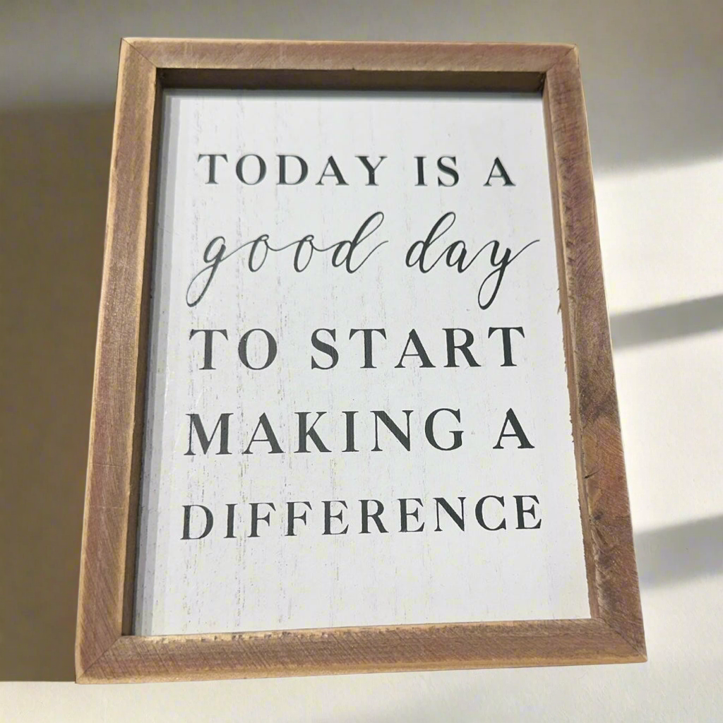 “Today is a good day…”