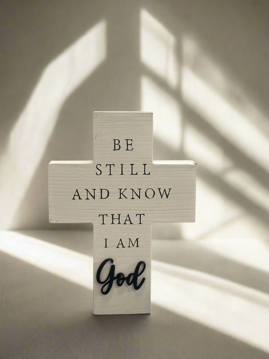 Be still and know that I am God