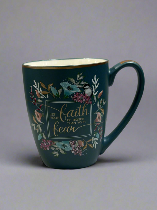 Let your faith be bigger than fear