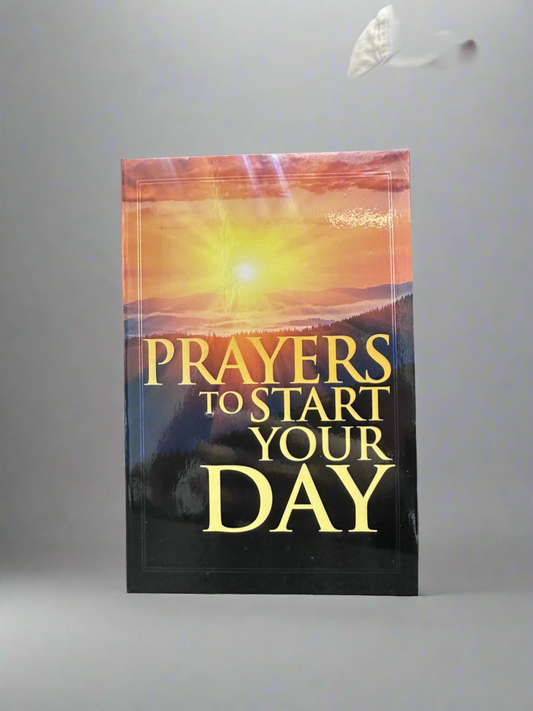 Prayers to Start Your Day