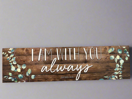 I am with you always wall decor