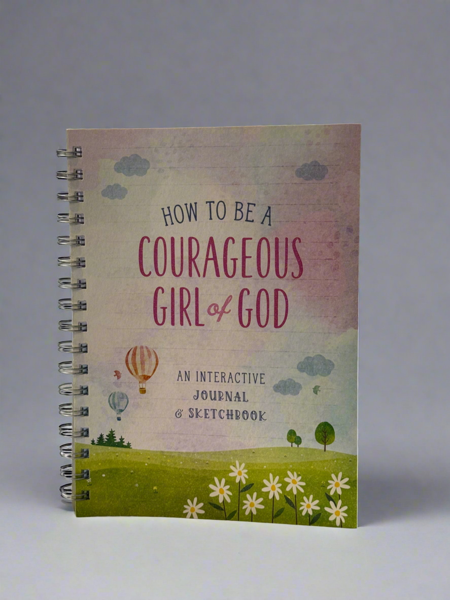 How To Be A Courageous Girl of God