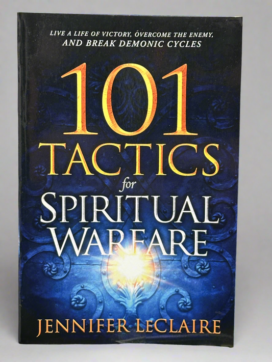 101 Tactics for Spiritual warefare