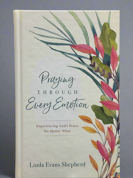 Praying Through Every Emotion