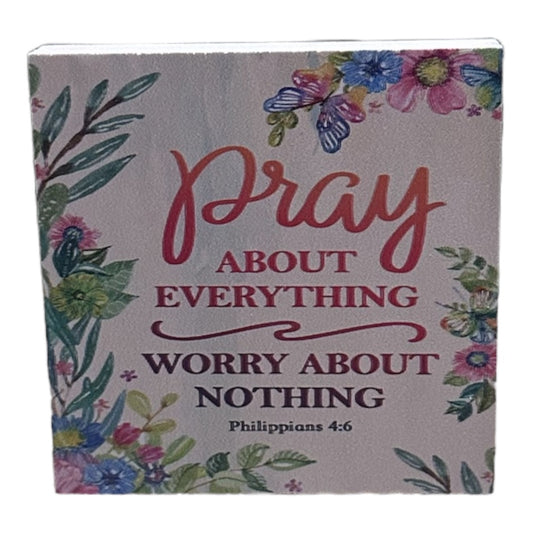 “Pray about everything…”