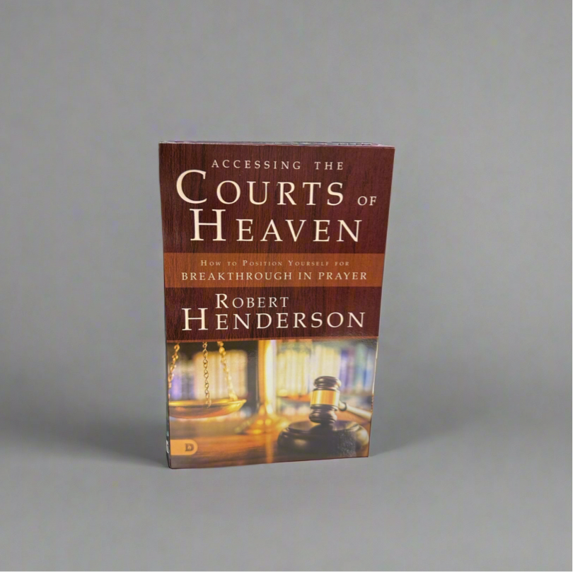 Accessing The Courts Of Heaven