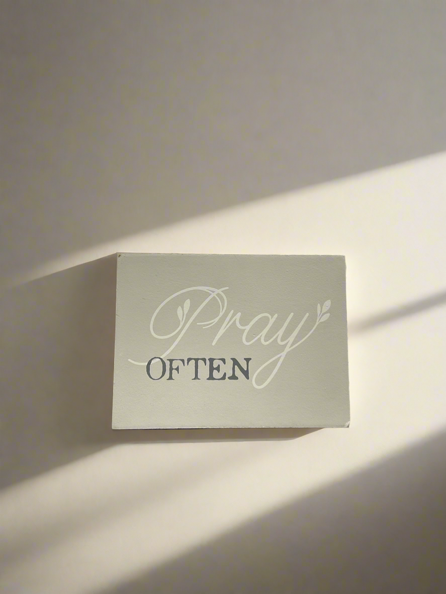 “Pray Often”