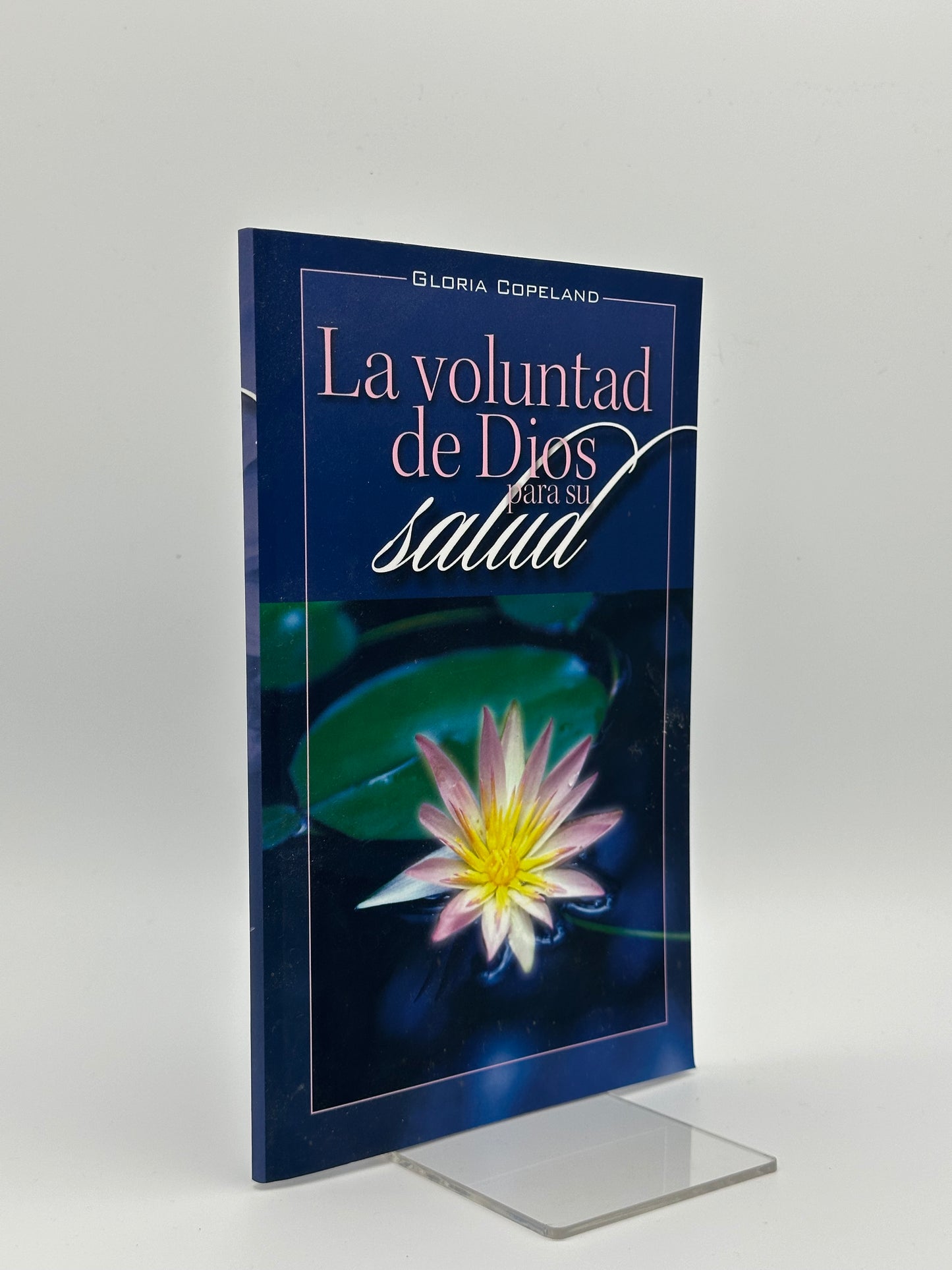 La Voluntad De Dios Para Su Salud