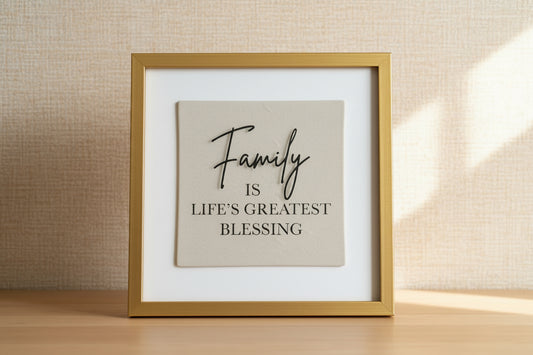 Wall Art: Family is life’s Greatest blessings
