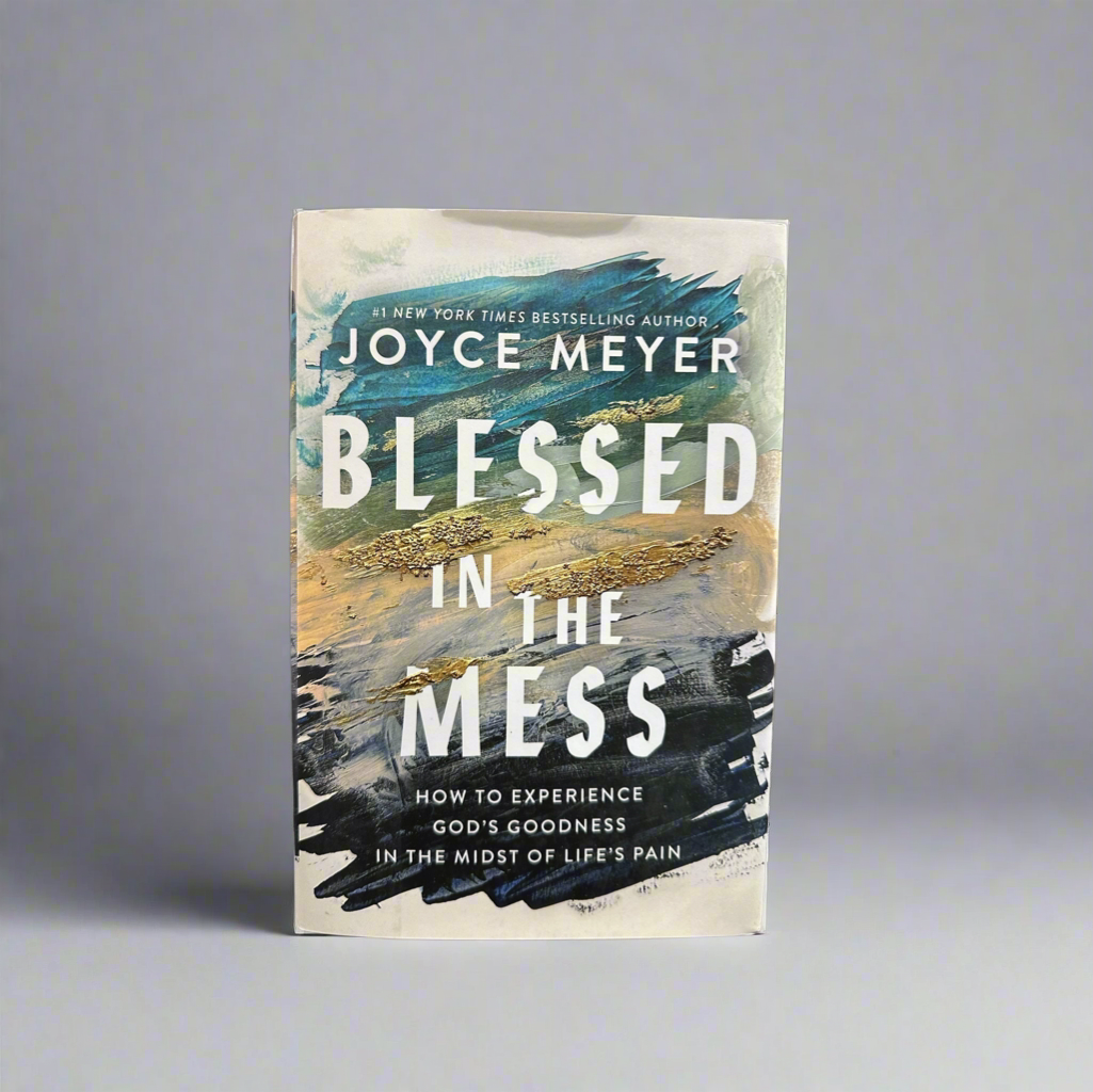 Blessed In The Mess