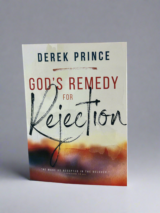 God’s Remedy For Rejection