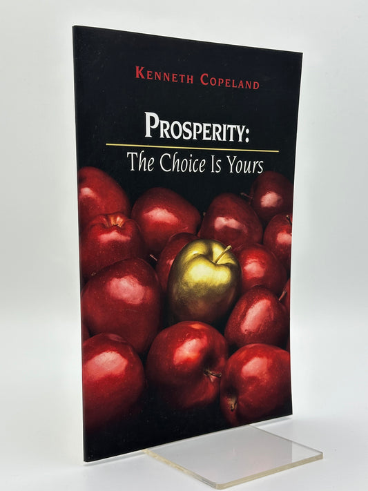 Prosperity: The Choice Is Yours