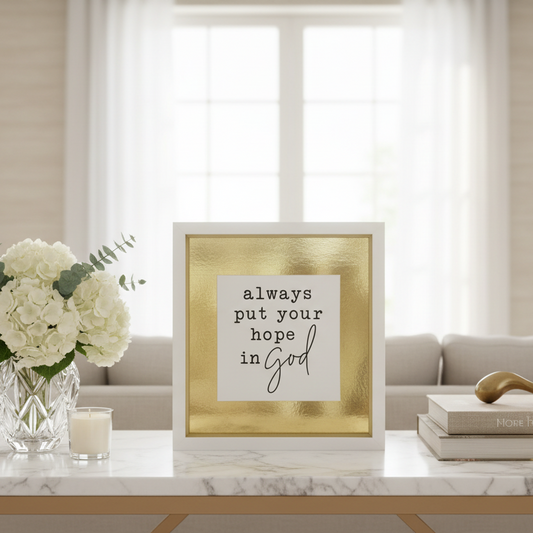Wall Art: “Always Put Your Hope In God”