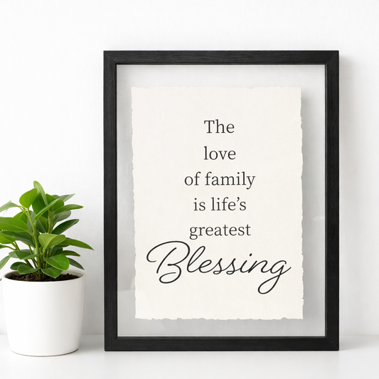Wall Art: The Love of family is life’s greatest Blessing