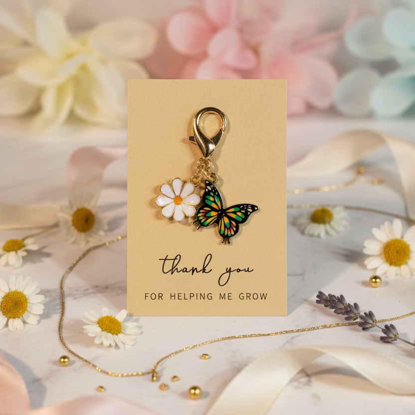 Purse charm:  “Thank you for Helping me grow”