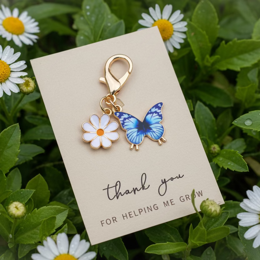 Purse charm:  “Thank you for Helping me grow”