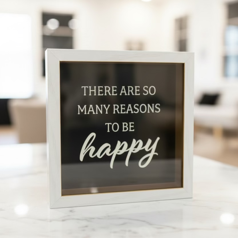 Wall Art~ "There are so many reasons to be happy"